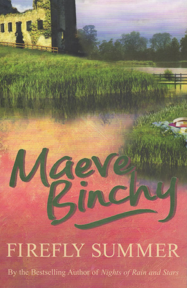 Мейв бинчи книги. Firefly Summer. Мейв Бинчи хрустальное озеро. The very Lonely Firefly. Binchy Maeve "Firefly Summer".
